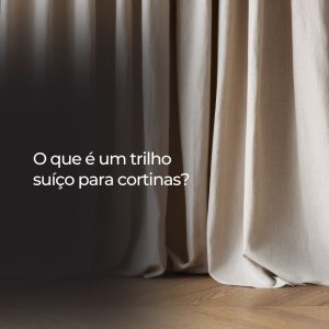 O que é um trilho suíço para cortinas?