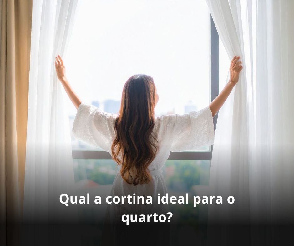 Qual a cortina ideal para o quarto?