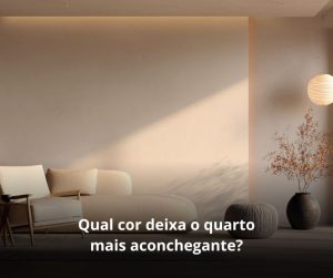 Qual cor deixa o quarto mais aconchegante