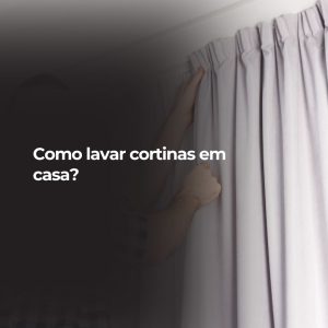 Como lavar cortinas em casa?