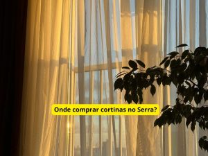 Onde comprar cortinas no Serra?