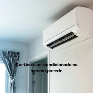 Cortina e ar-condicionado na mesma parede