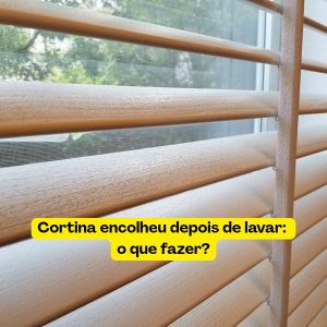 Cortina encolheu depois de lavar: o que fazer?